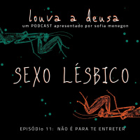 #11 - Sexo Lésbico não é Entretenimento
