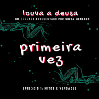 # 1 - Mitos Sobre Sexo- O que achávamos sobre o sexo antes da primeira vez?