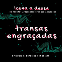 #8 - Transas Engraçadas | Especial Fim De Ano