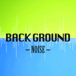 Background Noise Podcast