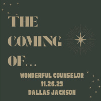 The Coming of… the Wonderful Counselor