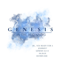 Genesis-In the Beginning: Ur…You Ready for a Journey?