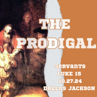 The Prodigal: Servants
