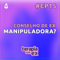 Conselho de ex: a amiga do meu namorado é uma FDP? 