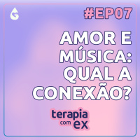 Por que o amor inspira tanto a música? Com Nina Oliveira e Dessa Brandão