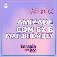 Ser amigo de ex: maturidade ou nada além que obrigação?