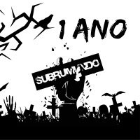 #37 1 ano - Subrumundo Terror