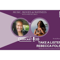 Singer/Songwriter Rebecca Folsom on Music, Movies  Matinees with Dori DeCarlo