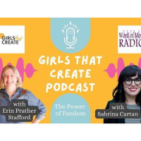 Fan Activist Sabrina Cartan on Girls That Create with Erin Prather Stafford