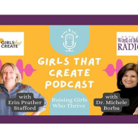Erin Prather Stafford Hosts Girls That Create and Dr. Michele Borba on WoMRadio