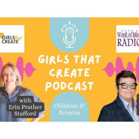 Children and Screens Kris Perry on Girls That Create with Erin Prather Stafford