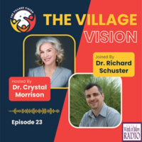 Dr. Richard Shuster on The Village Vision with Dr. Crystal Morrison on WoMRadio