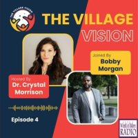 Speaker  Disruptor Bobby Morgan with Crystal Morrison on The Village Vision