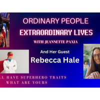 Rebecca Hale Joins Jeannette Paxia on Ordinary People Extraordinary Lives