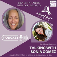 Sonia Gomez Shares Abundant Acres on Healthy Habits on Word of Mom Radio