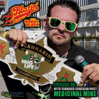 EPISODE #40: “Medicinal Mike” Boris (Cannabis Comedian /...