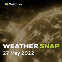 Weather Snap 27 May 2022
