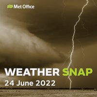 Weather Snap 24 June 2022
