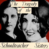 The Tragedy Of The Schoolteacher Sisters
