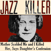 The Fainting Jazz Baby Murder Ordeal