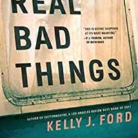 Kelly J. Ford - Real Bad Things