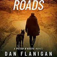 Dan Flanigan - On Lonesome Roads (Peter OKeefe Book 3