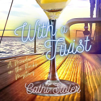 Cathi Stoler - With A Twist (A Murder On The Rocks Mystery)