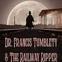 Michael L. Hawley - Dr. Francis Tumblety amp The Railway Ripper 