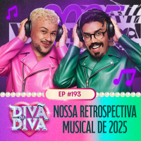 #193 - Nossa retrospectiva musical de 2025