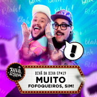 #19 - Muito fofoqueiros, sim!