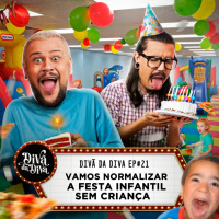 #21 - Vamos normalizar a festa infantil sem criança