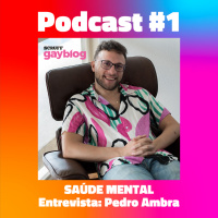 #1 - População LGBTQIA+ e Saúde Mental, com Pedro Ambra