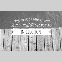 Consecrated to God - Gods Righteousness in Election