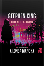A Longa Marcha: Os Livros De Bachman - O Livro Que Deu Ao Filme