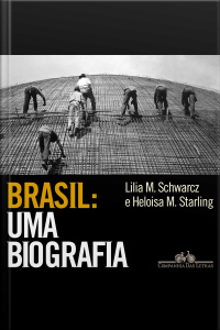 Brasil: Uma Biografia: Com Novo Pós-escrito