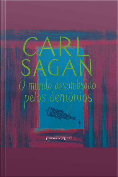 O Mundo Assombrado Pelos Demônios: A Ciência Vista Como Uma Vela No Escuro