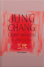 Cisnes Selvagens: Três Filhas Da China