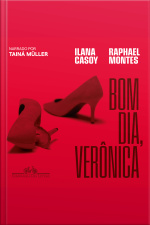Bom Dia, Verônica: O Livro Que Deu Origem À Série Da Netflix: Narrado Por Tainá Müller