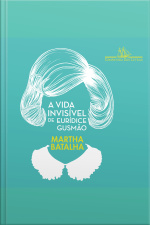 A Vida Invisível De Eurídice Gusmão