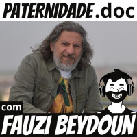 #7 Fauzi Beydoun (Tribo de Jah) | Paternidade.doc