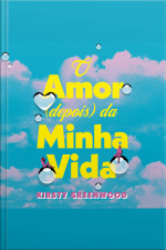 O Amor (depois) Da Minha Vida