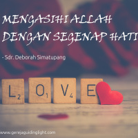 Mengasihi Allah Dengan Segenap Hati