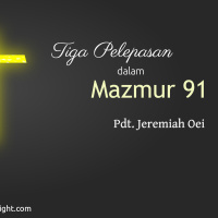 Tiga Pelepasan Dalam Mazmur 91