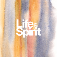 Life by the Spirt: Self-Control