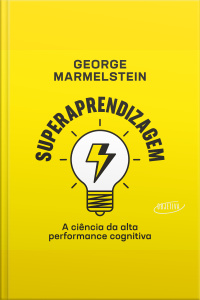Superaprendizagem: A Ciência Da Alta Performance Cognitiva