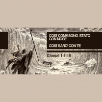 Cosi come sono stato con Mosè, cosi sarà con te