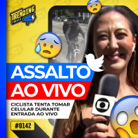 REPÓRTER DA GLOBO SOFRE TENTATIVA DE ASSALTO NA AV PAULISTA - TRENDING TOPICS - #142 #TT