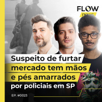 SUSPEITO DE FURTAR MERCADO TEM MÃOS E PÉS AMARRADOS POR POLICIAIS EM SP - FLOW NEWS - #23 #FN