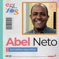ABEL NETO - CONEXÕES, COM GLORIA VANIQUE - #22 #CX