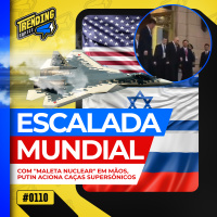 RÚSSIA ENVIA CAÇAS EM RESPOSTA A PORTA-AVIÕES DOS EUA EM ISRAEL - TRENDING TOPICS - #110 #TT